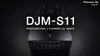 Pioneer DJ Official Introduction: DJM-S11 professional 2-channel DJ mixer